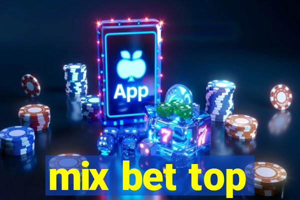 mix bet top